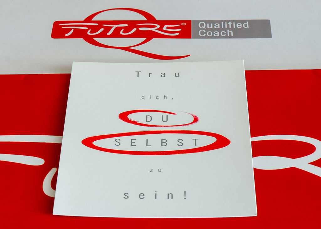 Future Coaching - Trau dich, du selbst zu sein